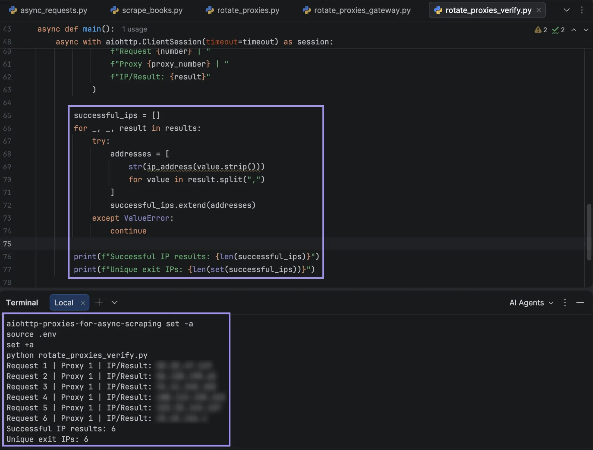 PyCharm showing IP verification code, six successful requests, and six unique exit IPs.