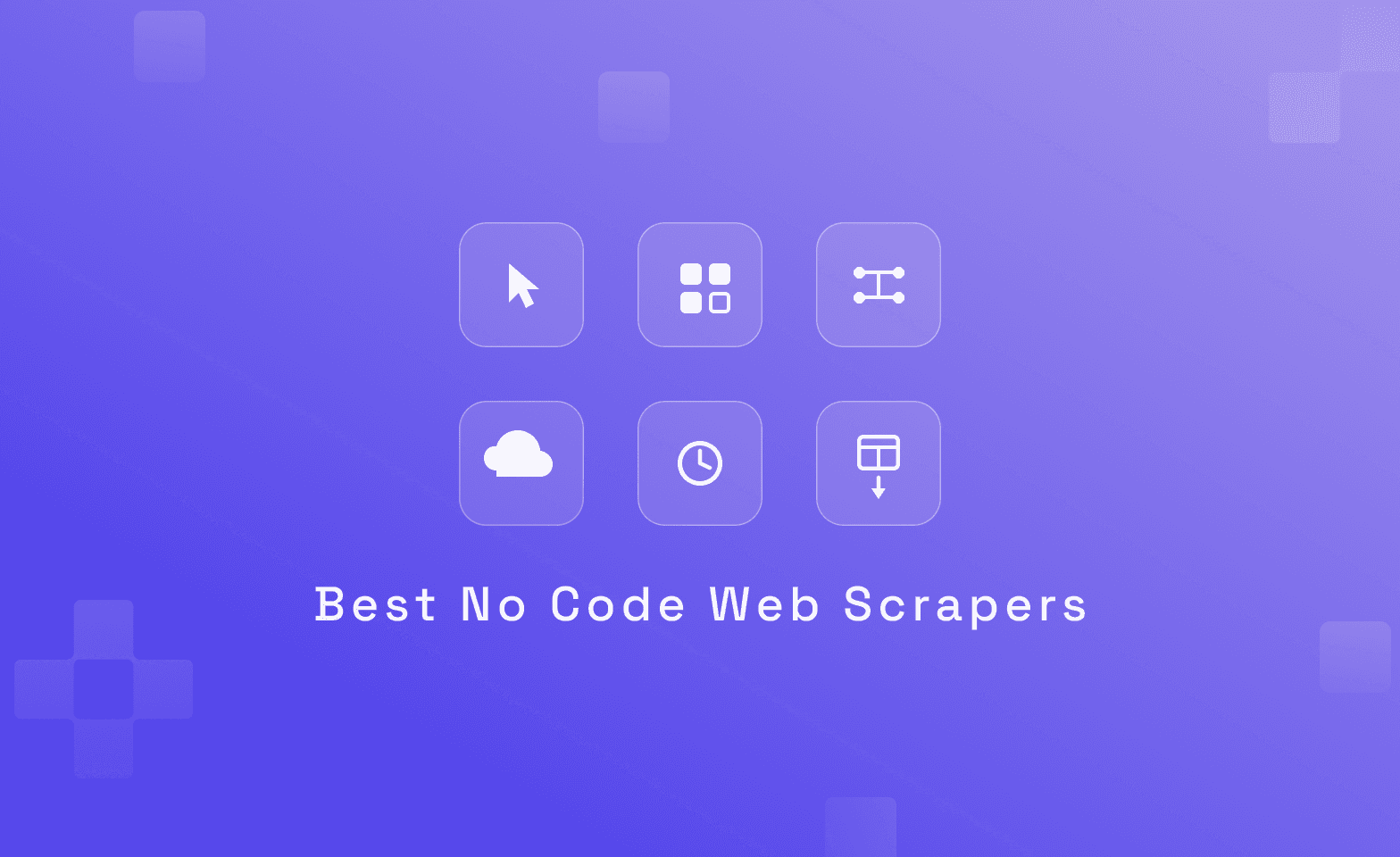 Best No Code Web Scrapers.png
